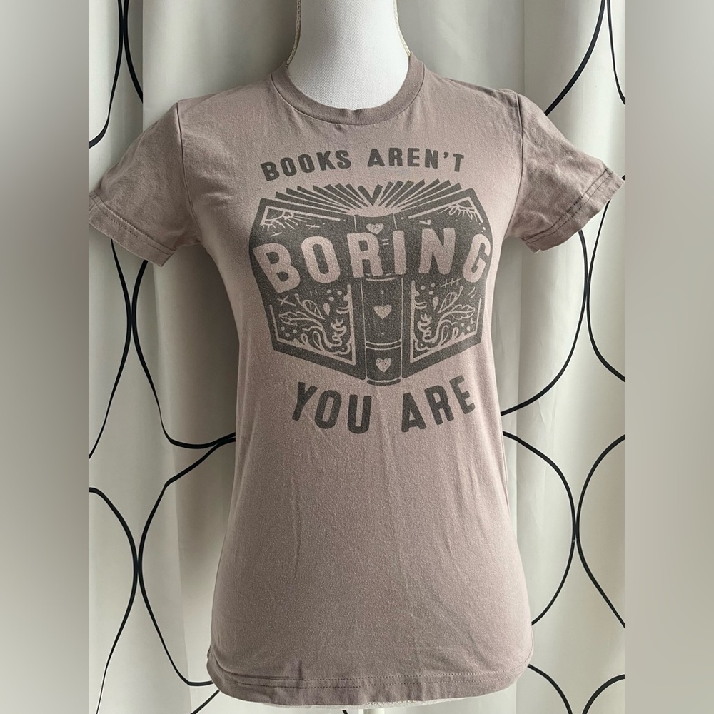 Books Aren’t Boring You Are Brown Tee American Apparel | Women’s size Medium